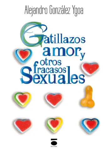 Imagen AMOR, GATILLAZOS  Y OTROS FRACASOS SEXUALES